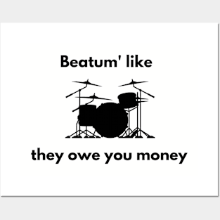 Beatum" Like They Owe You Money Posters and Art